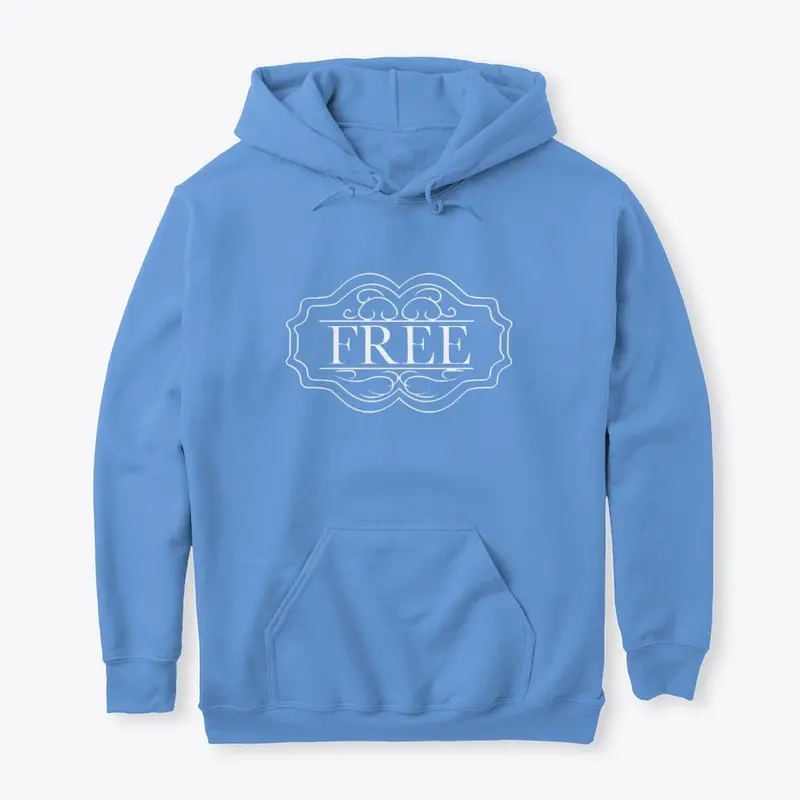 "Free" Hoodie